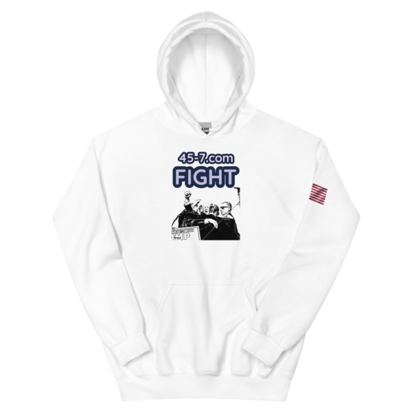 45-7 FIGHT, Hoody, Donald Trump, 45th president, 47th president, USA, Trump merch, Trump Merchandise, Trump gear; MAGA, Make America Great Again